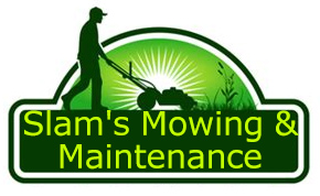 Slam’s Mowing & Maintenance