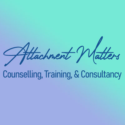 Attachment Matters: Counselling, Training, & Consultancy